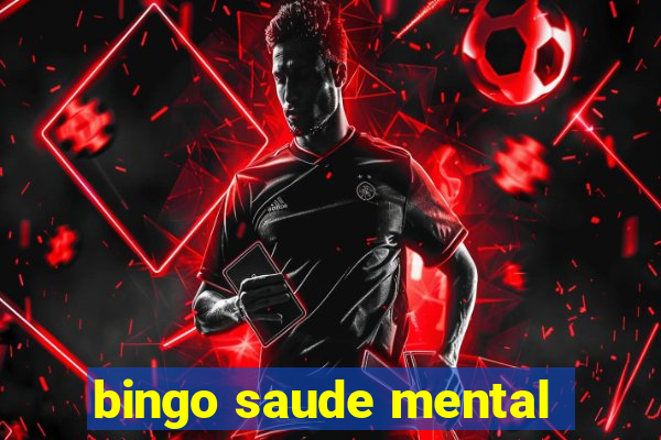 bingo saude mental